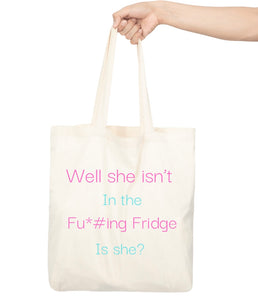 Fu*#ing Fridge Tote Bag