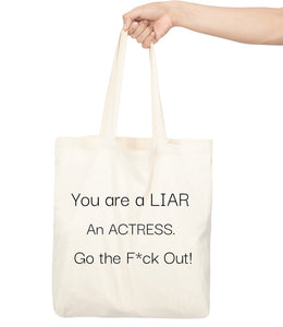 You are a Liar Tote Bag